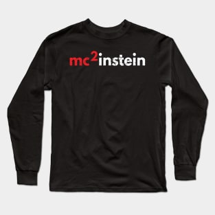 Scientist Einstein E=MC^2 Mass–energy Equivalence Phycist Logo Long Sleeve T-Shirt